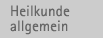 Heilkunde allgemein